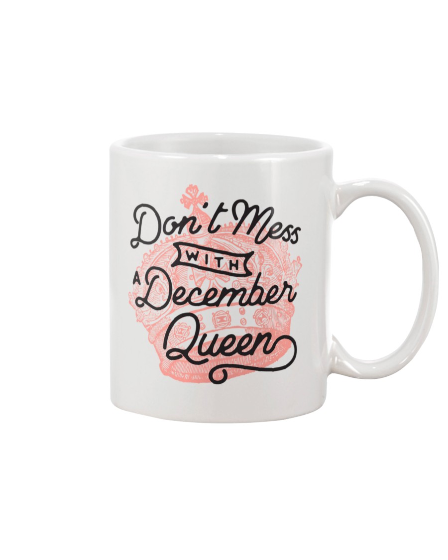 Don't Mess With a December Queen Mug