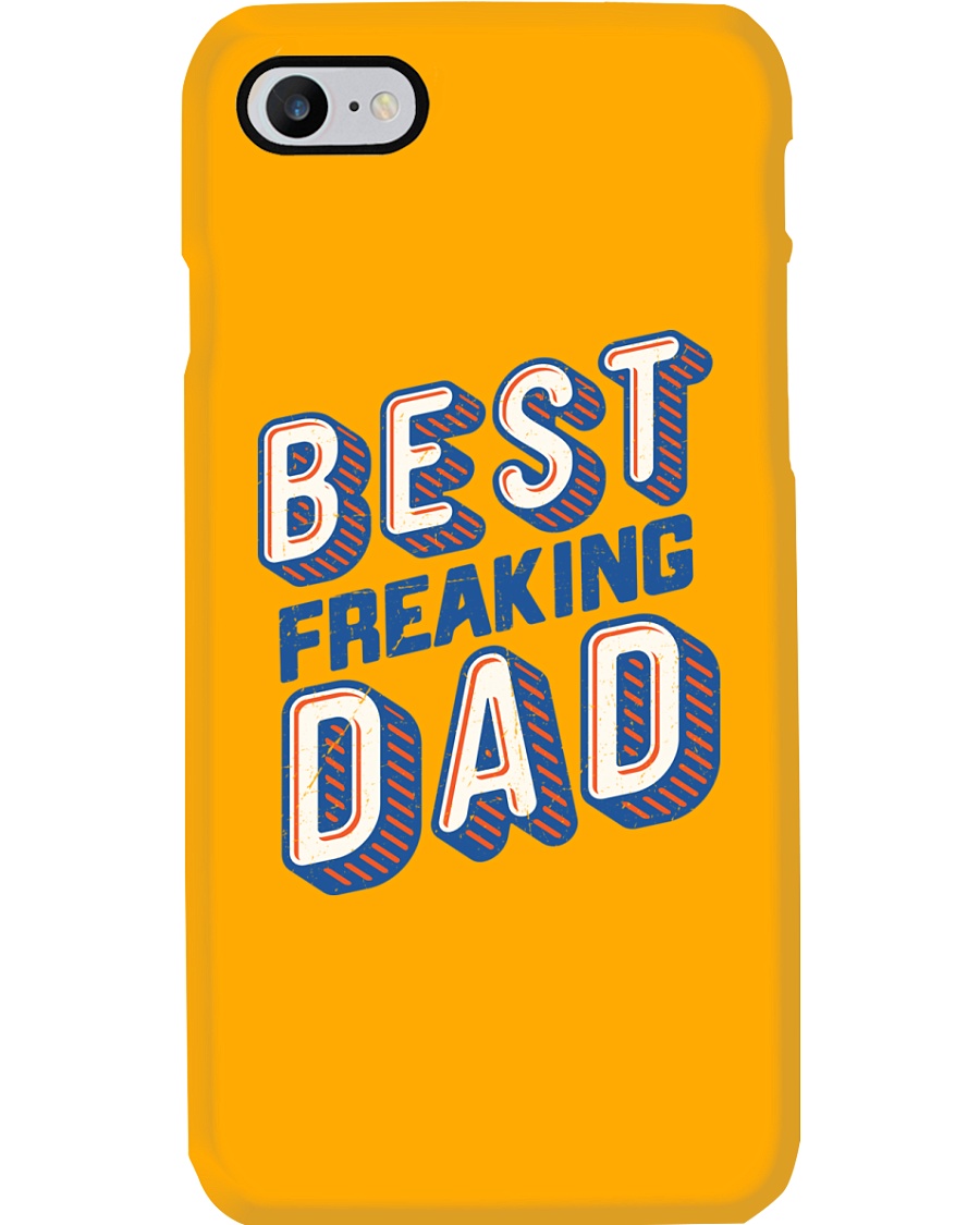 Best Freaking Dad Phone Case