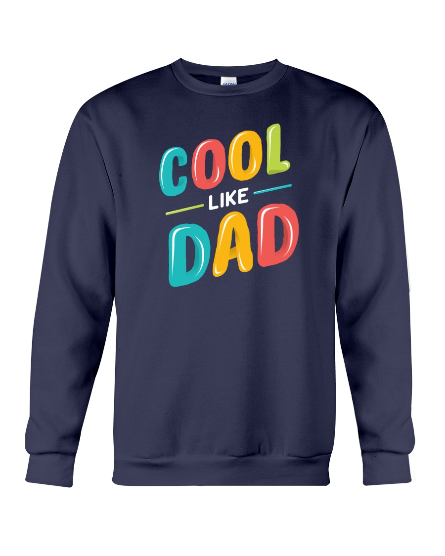 Cool Like Dad Crewneck Sweatshirt
