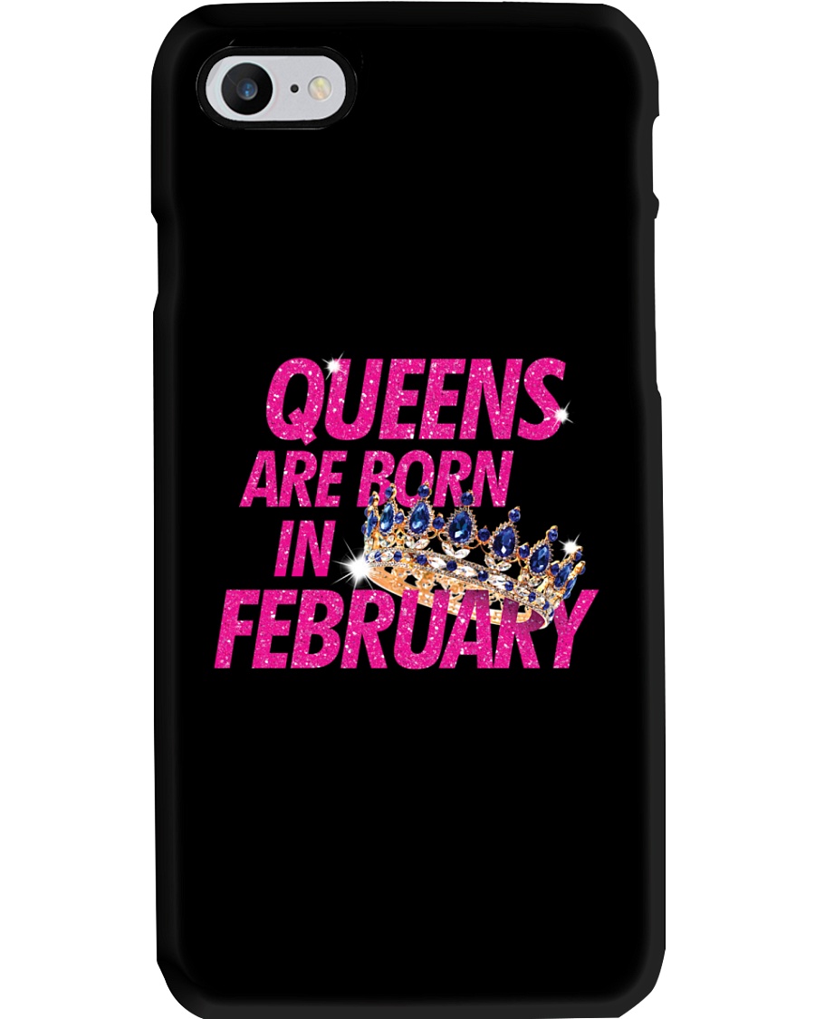 Queens Are Born in February Phone Case