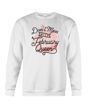Don't Mess With a February Queen Crewneck Sweatshirt thumbnail