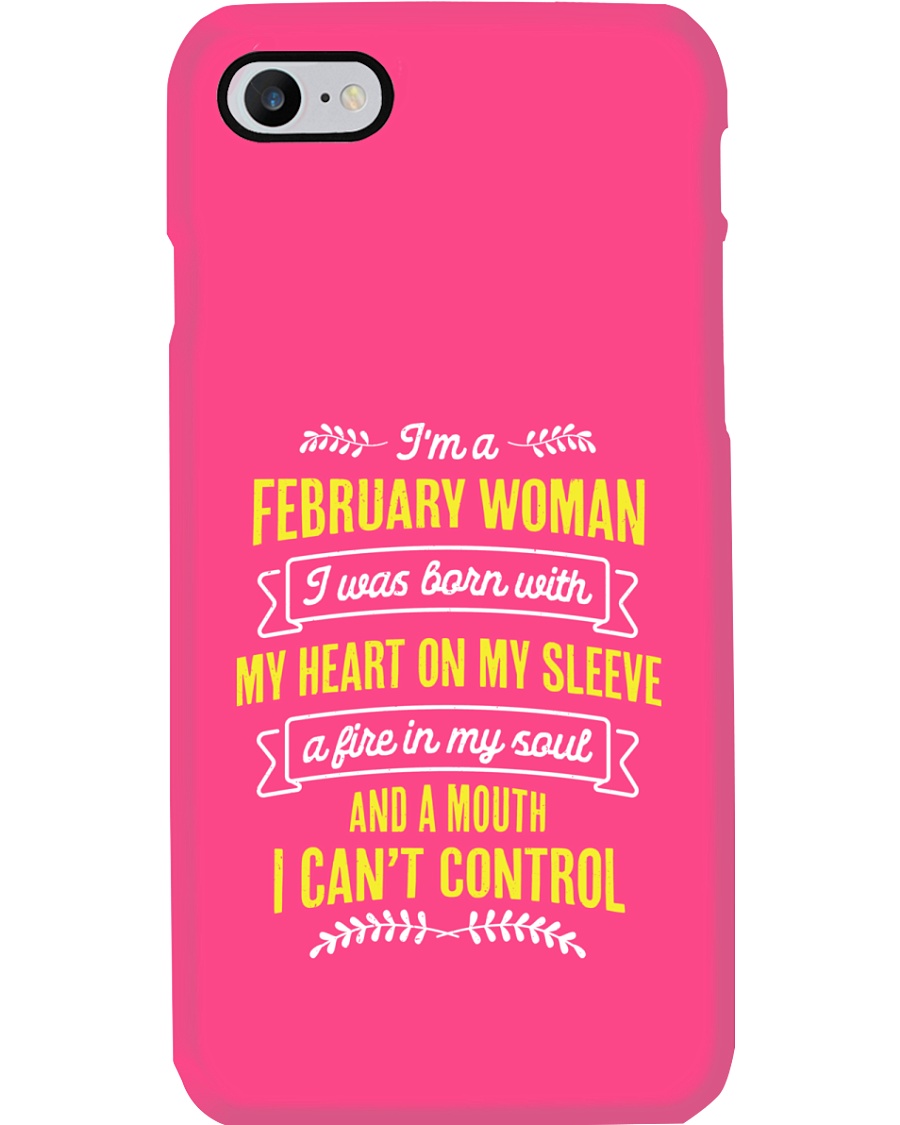 I'm a February Woman Phone Case