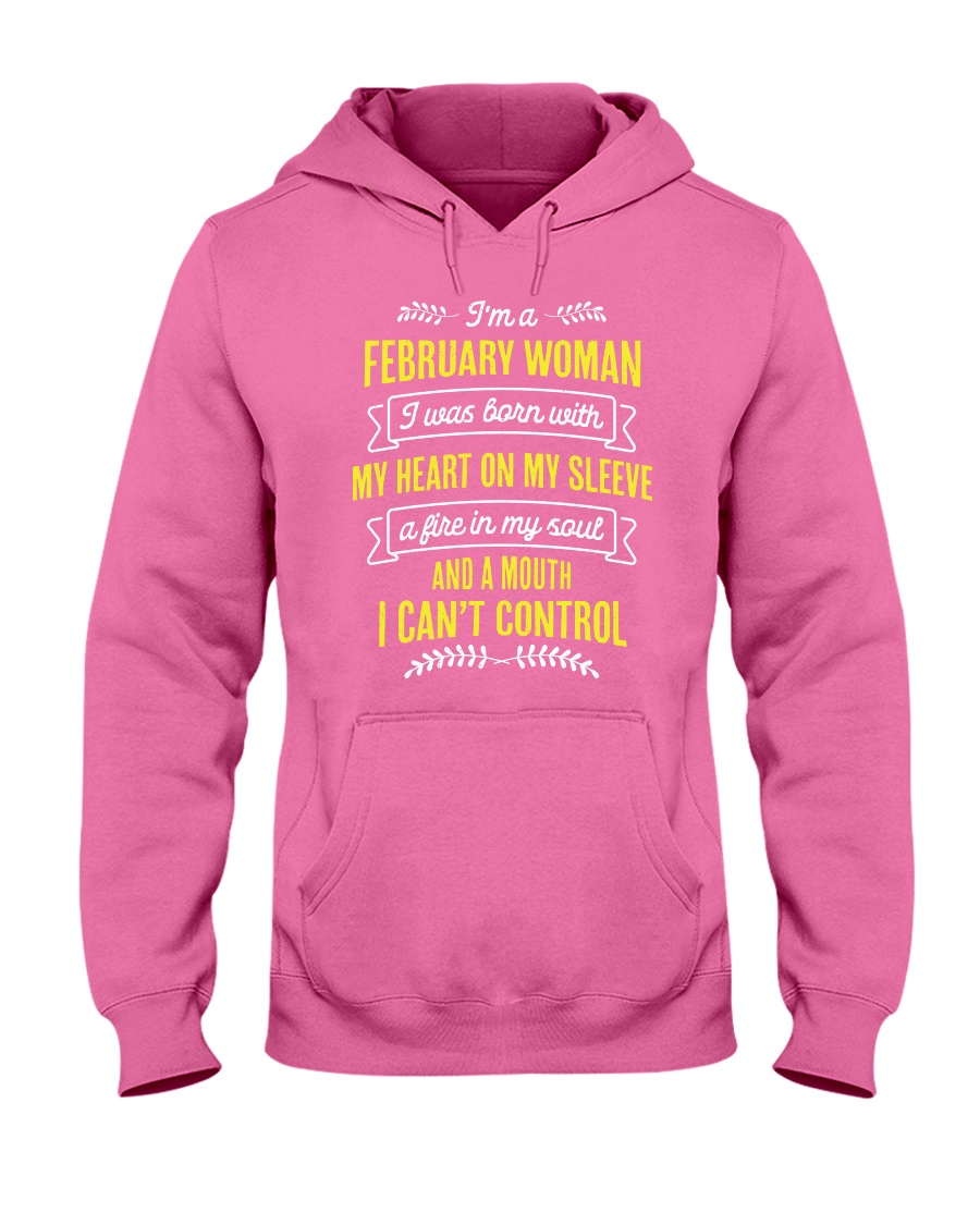 I'm a February Woman Hooded Sweatshirt