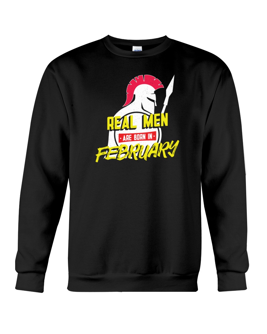Real Men are Born in February Crewneck Sweatshirt