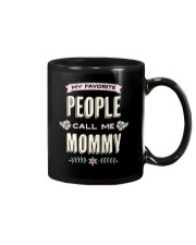 My favorite people call me mommy Mug thumbnail