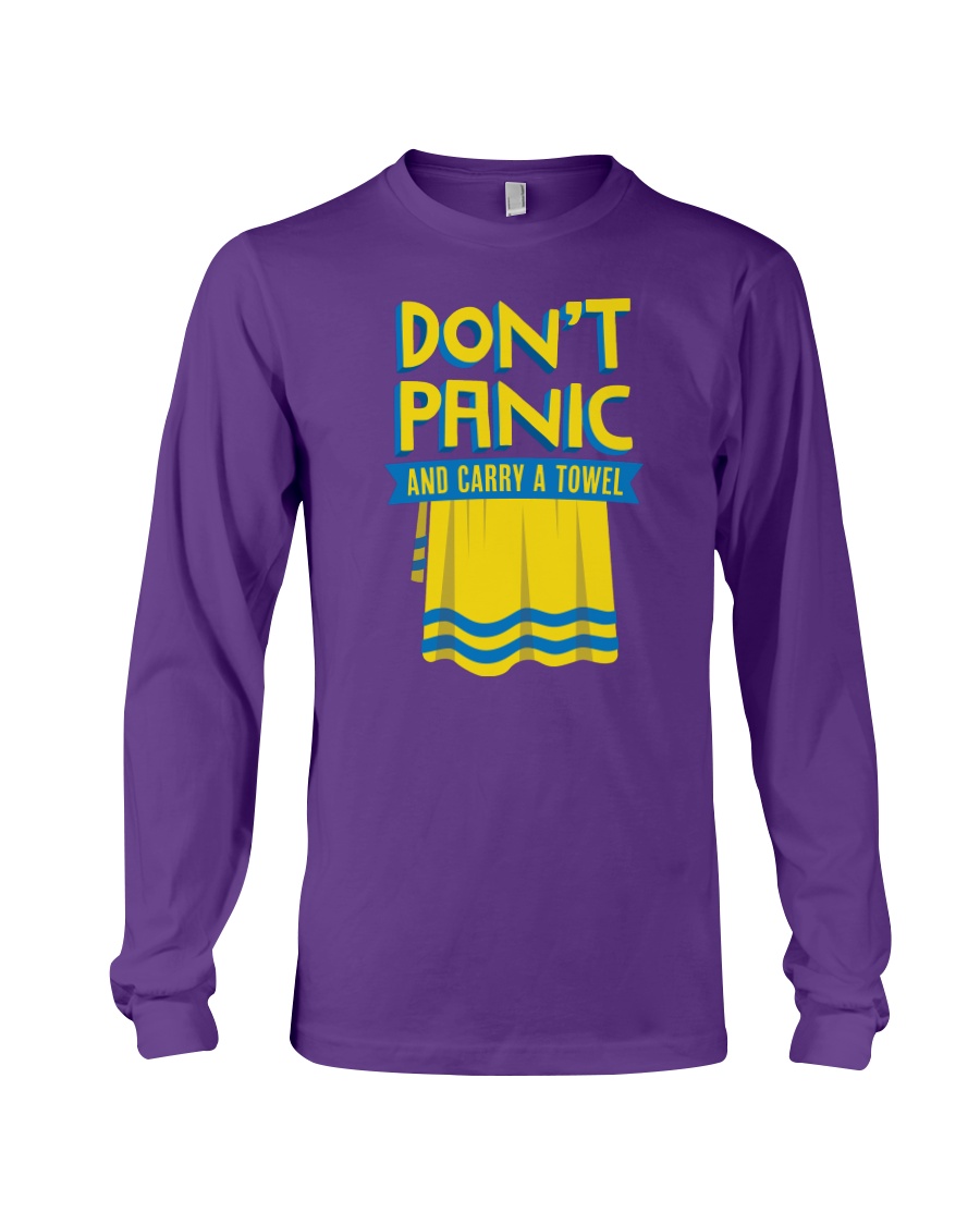 Don't Panic And Carry A Towel Long Sleeve Tee
