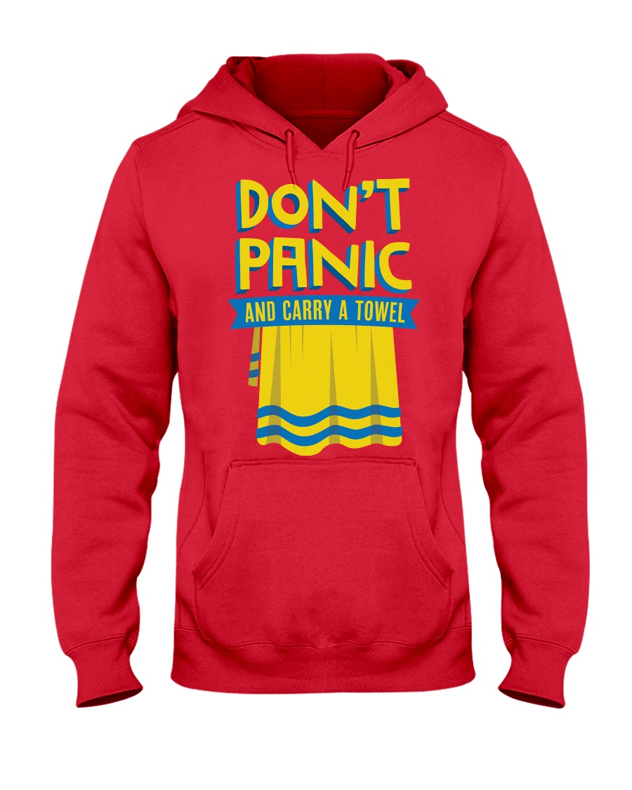 Don't Panic And Carry A Towel Hooded Sweatshirt