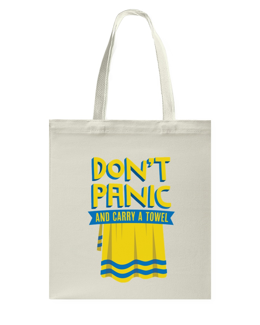 Don't Panic And Carry A Towel Tote Bag