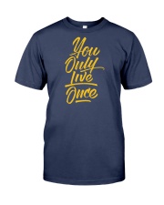 You Only Live Once Premium Fit Mens Tee thumbnail