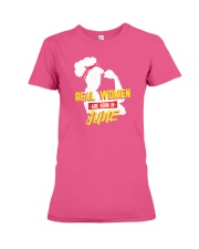 Real Women are Born in June Premium Fit Ladies Tee thumbnail