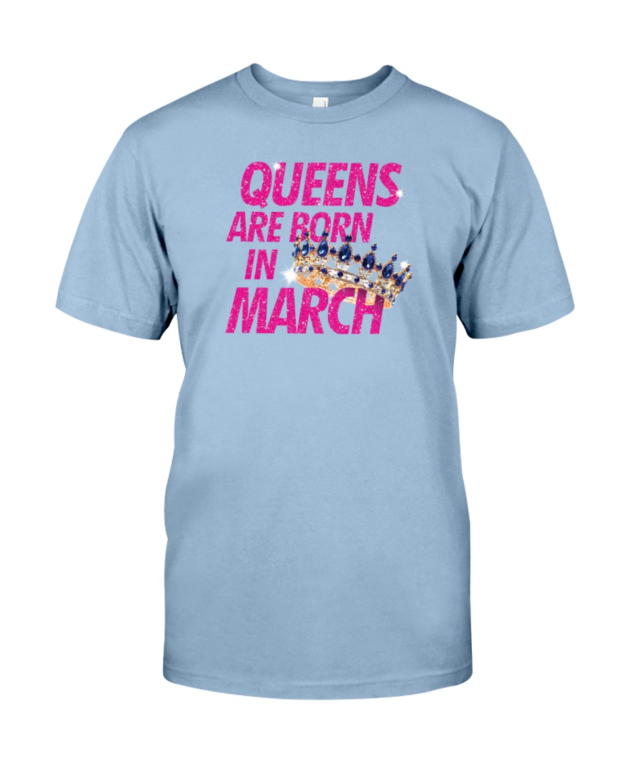 Queens Are Born in March Premium Fit Mens Tee