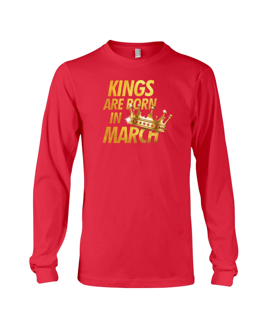 Kings Are Born in March Long Sleeve Tee