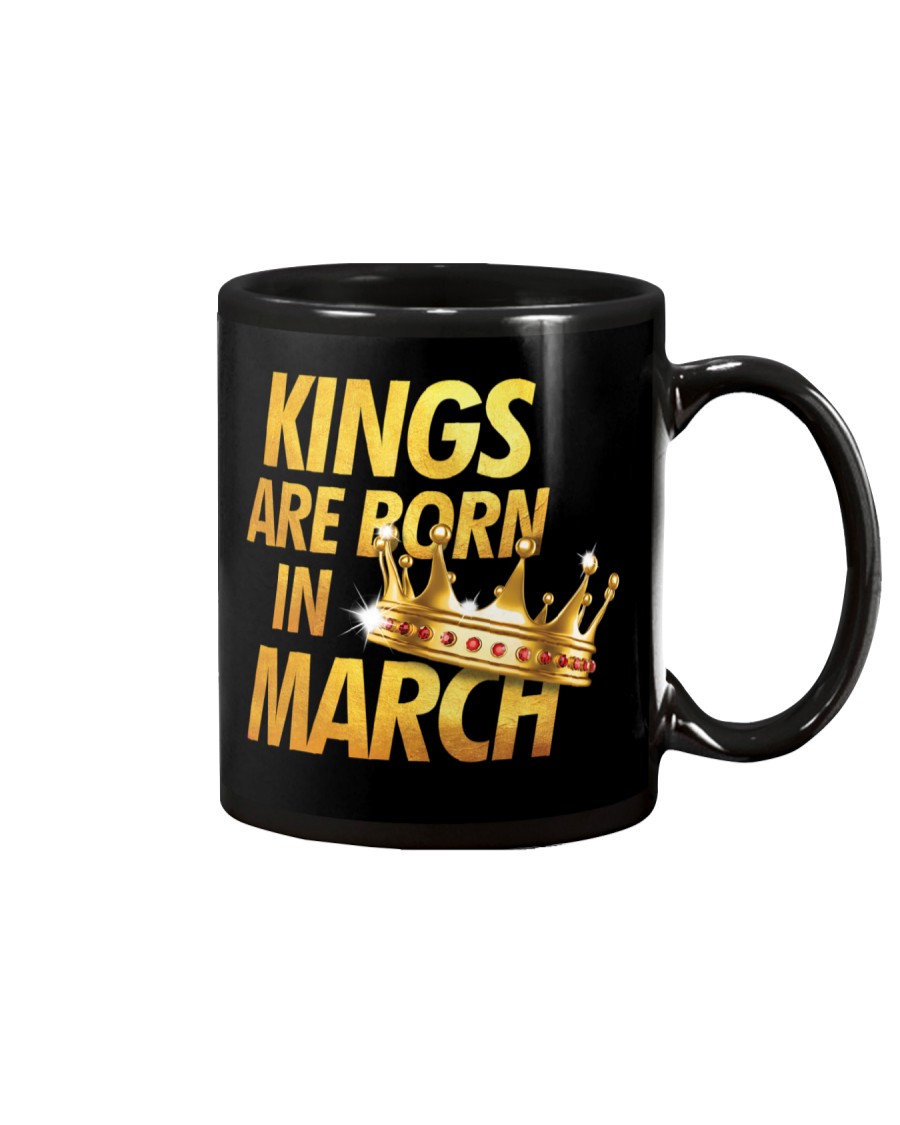 Kings Are Born in March Mug
