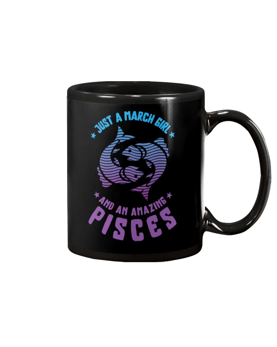 March Girl an Amazing Pisces Mug