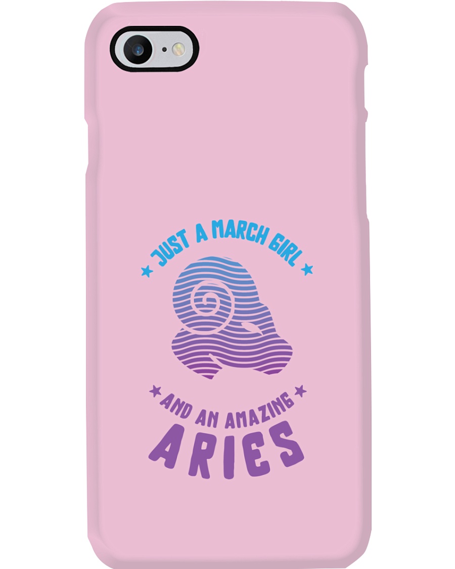 March Girl an Amazing Aries Phone Case