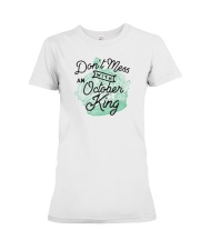 Don't Mess With an October King Premium Fit Ladies Tee thumbnail