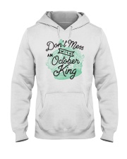 Don't Mess With an October King Hooded Sweatshirt thumbnail