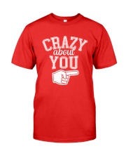 Crazy About You Right Premium Fit Mens Tee thumbnail