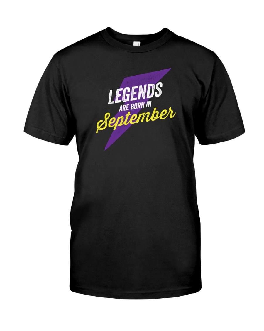 Legends Are Born in September Classic T-Shirt