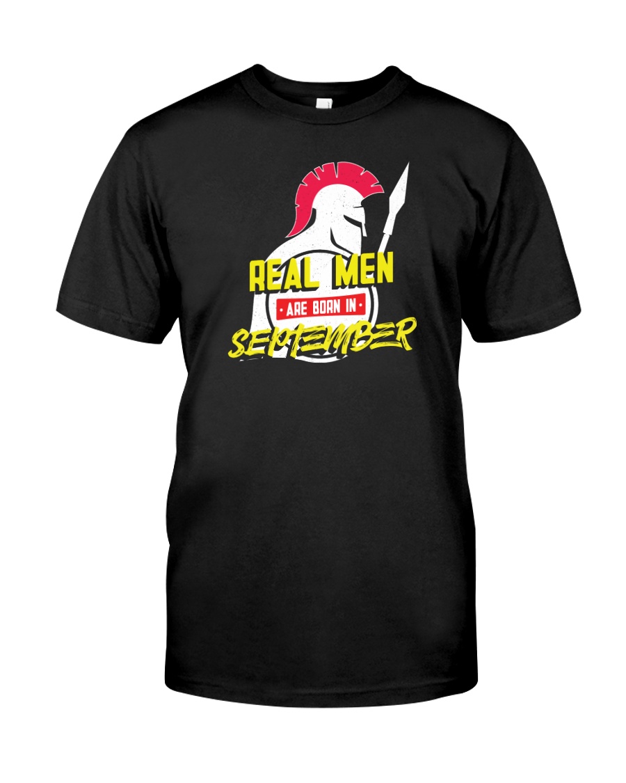 Real Men are Born in September Classic T-Shirt