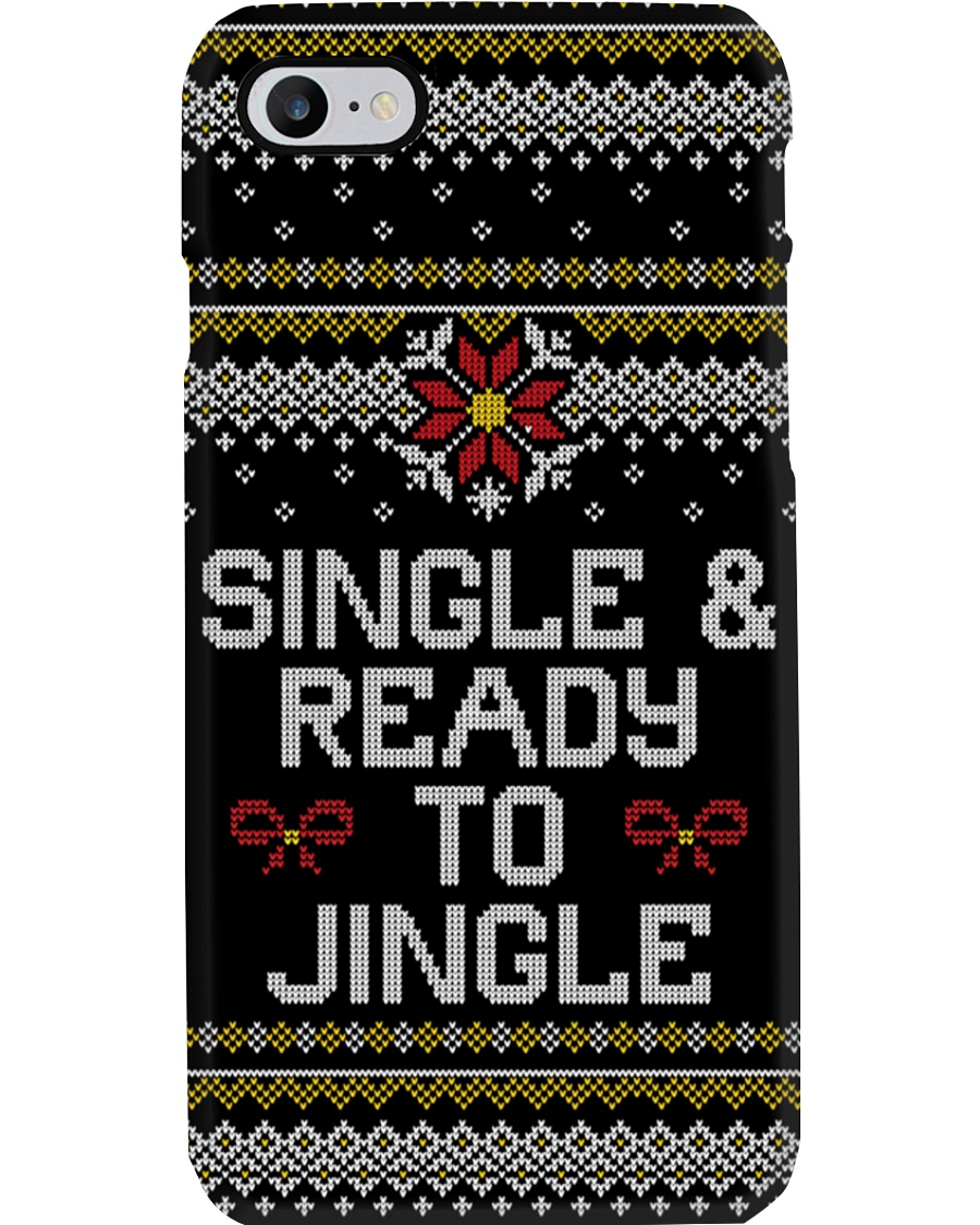 Single And Ready To Jingle Phone Case