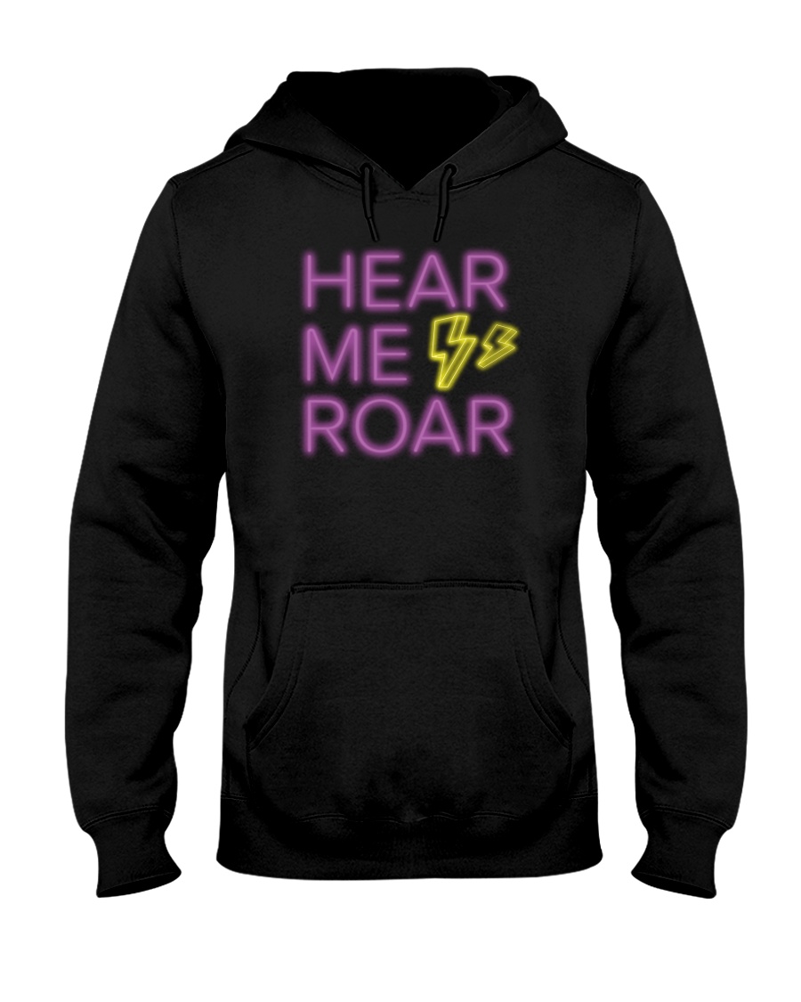 Hear Me Roar Hooded Sweatshirt