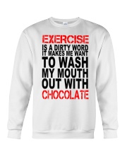Chocolate lovers dream Crewneck Sweatshirt thumbnail