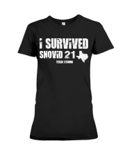 I Survived Snovid 21 Texas Strong T Shirt Premium Fit Ladies Tee tile
