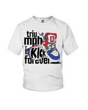 Triu Mph Is Kick For Ever T Shirt Youth T-Shirt tile