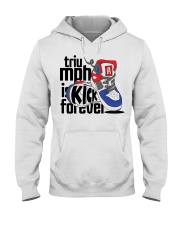 Triu Mph Is Kick For Ever T Shirt Hooded Sweatshirt tile