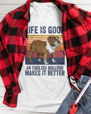 AN ENGLISH BULLDOG MAKES IT BETTER Classic T-Shirt apparel-classic-tshirt-lifestyle-front-217