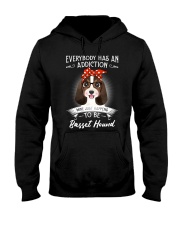 Everybody Has an Addiction on Basset Hound Hooded Sweatshirt tile