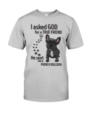 HE SENT ME A FRENCH BULLDOG Classic T-Shirt tile