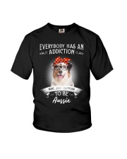 Everybody Has an Addiction on AUSSIE Youth T-Shirt tile
