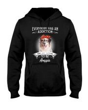 Everybody Has an Addiction on AUSSIE Hooded Sweatshirt tile