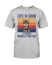A YORKIE MAKES IT BETTER Classic T-Shirt tile