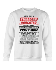 Stubborn Daughter Crewneck Sweatshirt thumbnail