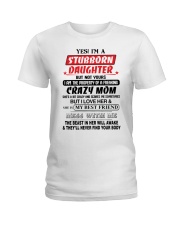 Stubborn Daughter Ladies T-Shirt thumbnail