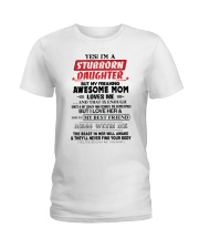 Stubborn Daughter Ladies T-Shirt thumbnail