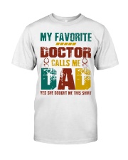 My Favorite Doctor Calls Me Dad Premium Fit Mens Tee thumbnail