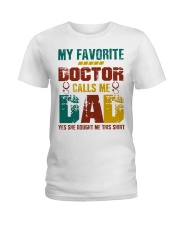 My Favorite Doctor Calls Me Dad Ladies T-Shirt thumbnail