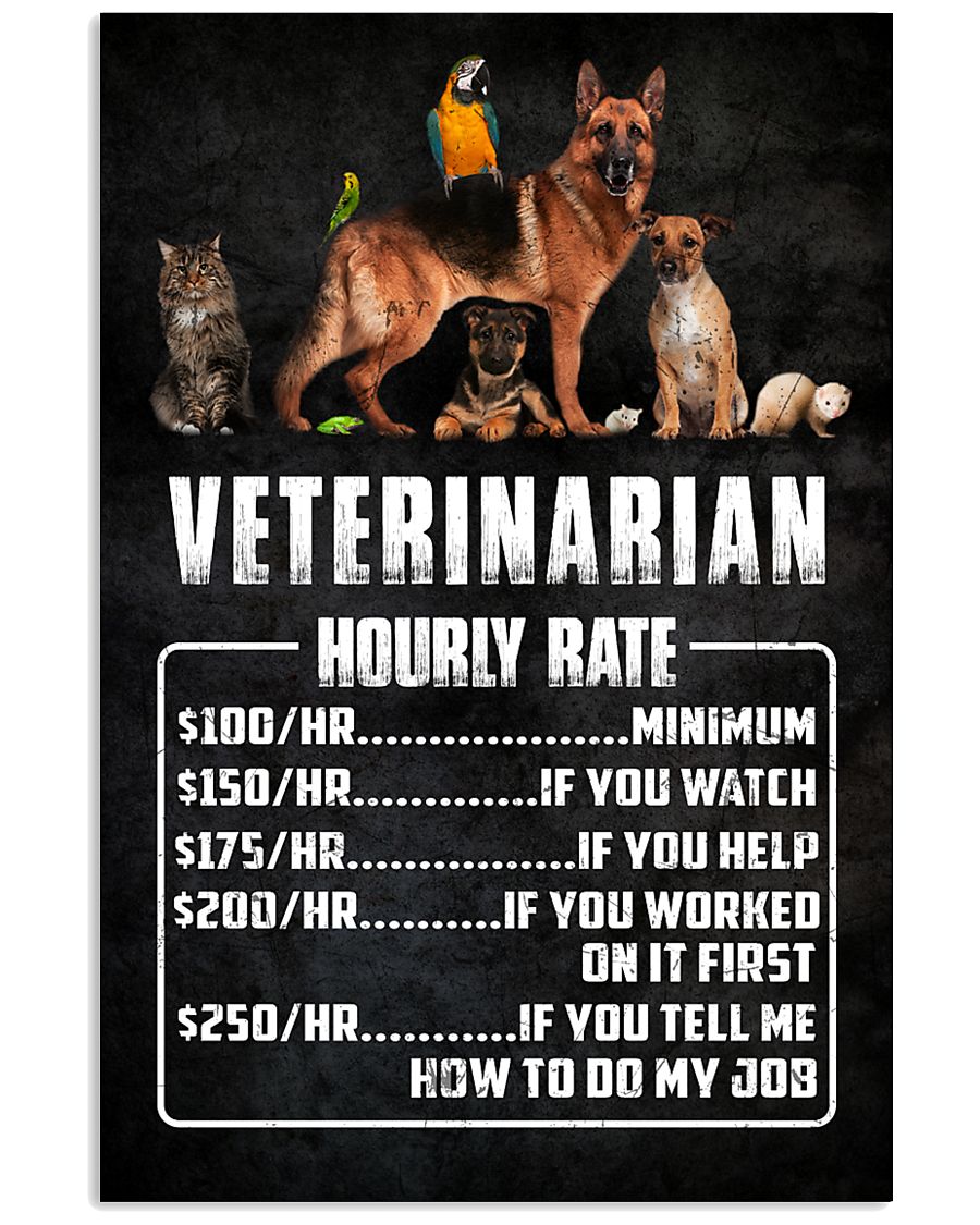 Veterinarian Hourly Rate 11x17 Poster