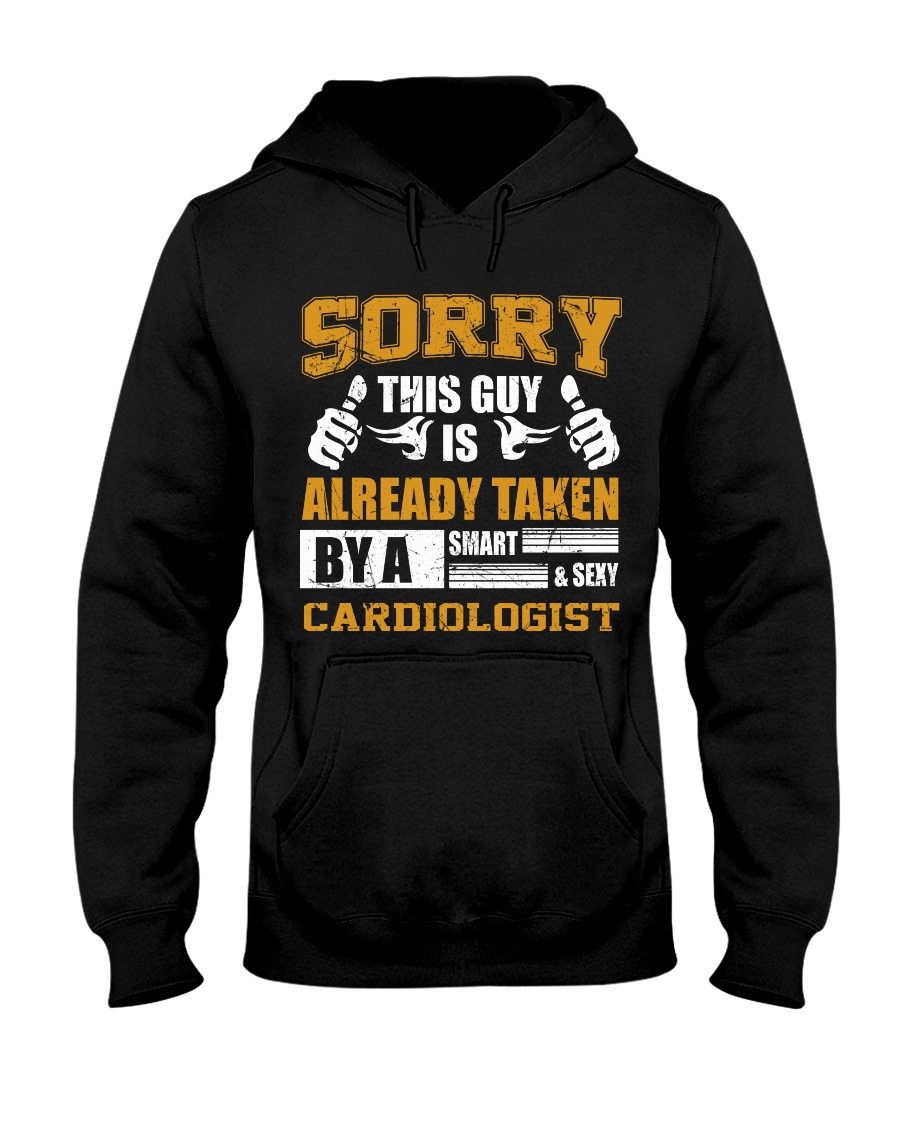 Sorry This Guy Taken By Cardiologist Hooded Sweatshirt