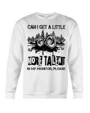 Can I Get A Litle More Talent Crewneck Sweatshirt thumbnail