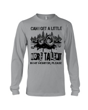 Can I Get A Litle More Talent Long Sleeve Tee thumbnail