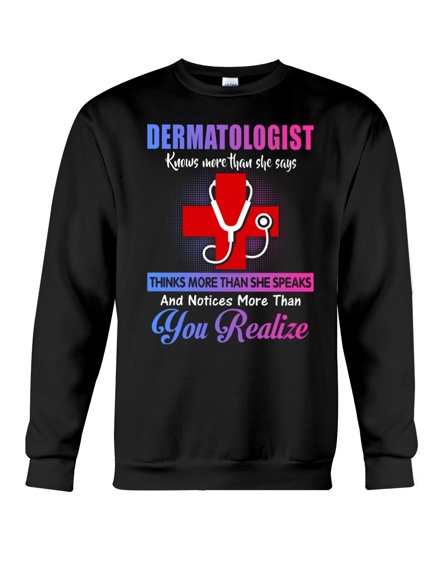 Knows More Than She Says Dermatologist Crewneck Sweatshirt