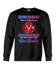Knows More Than She Says Dermatologist Crewneck Sweatshirt front