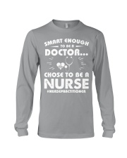 Smart Chose To Be A Nurse Practitioner Long Sleeve Tee tile