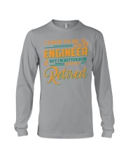 Better Retired Engineer Retired Engineering Gift Long Sleeve Tee tile