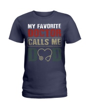 Favorite Doctor Calls Me Dad Proud Dad Of Doctor Ladies T-Shirt tile